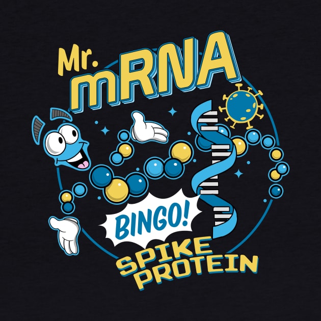 Mr mRNA Bingo! Spike Protein Science by DeepFriedArt